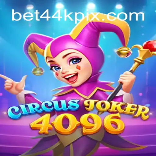 Explorando o Mundo de CircusJoker4096 com a Plataforma bet44k.com